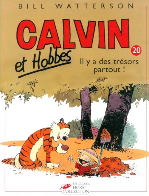 Calvin & Hobbes Calvin et Hobbes. Tome 20. Il y a des trésors partout !