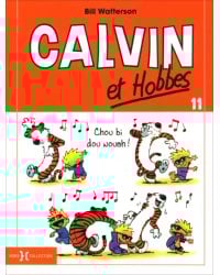 Calvin et Hobbes. Tome 11. Chou bi dou wouah !