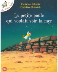 Les P'tites Poules. La petite poule qui voulait voir la mer