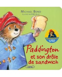 Paddington et son drole de sandwich