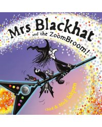 Mrs Blackhat and the ZoomBroom