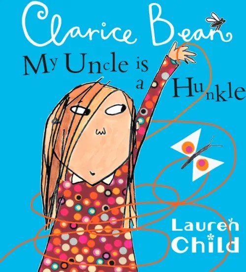 My Uncle is a Hunkle says Clarice Bean
