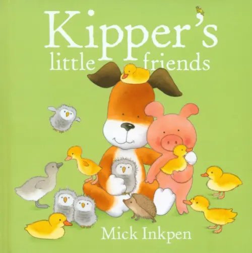 Kipper's Little Friends