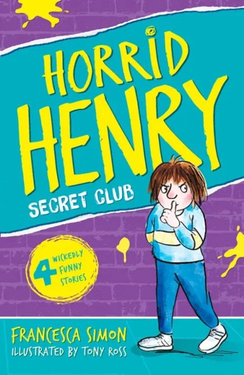 Horrid Henry and the Secret Club