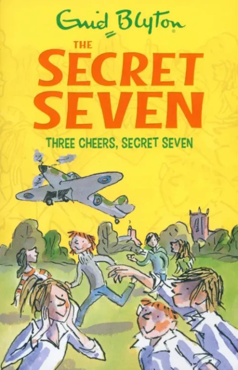 The Secret Seven Three Cheers, Secret Seven