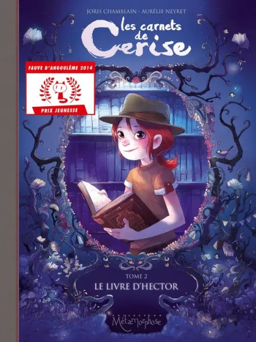 Les Carnets de Cerise Les Carnets de Cerise. Tome 2. Le Livre d'Hector