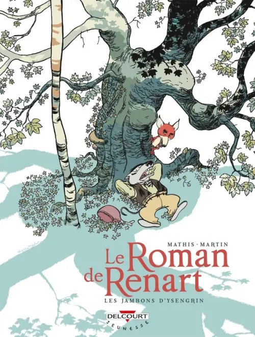 Le Roman de Renart Le Roman de Renart. Tome 1. Les Jambons d'Ysengrin
