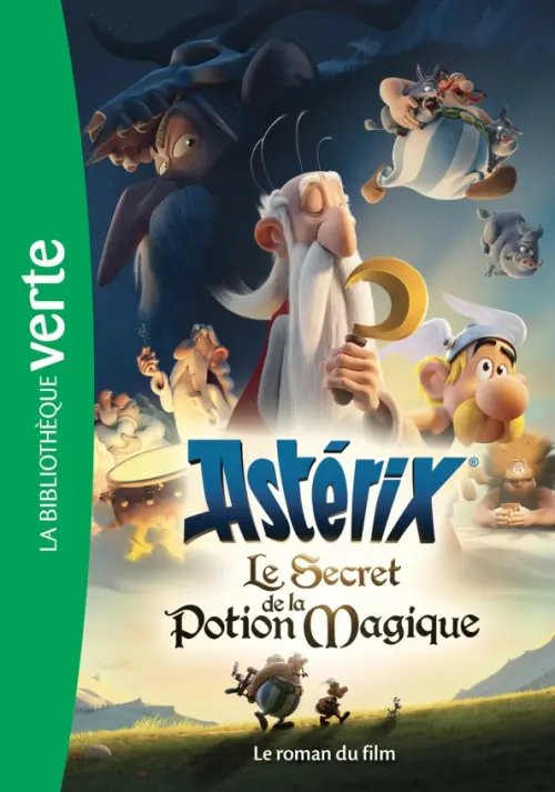 La Bibliotheque Verte Astérix le secret de la potion magique - Le roman du film