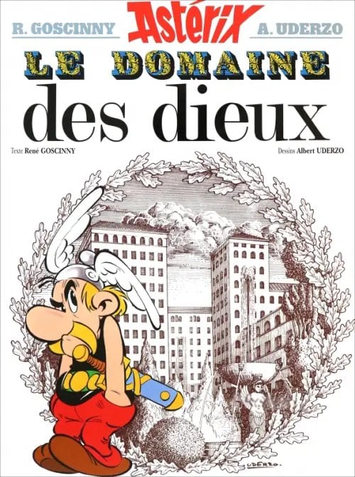 Asterix Astérix. Tome 17. Le domaine des Dieux