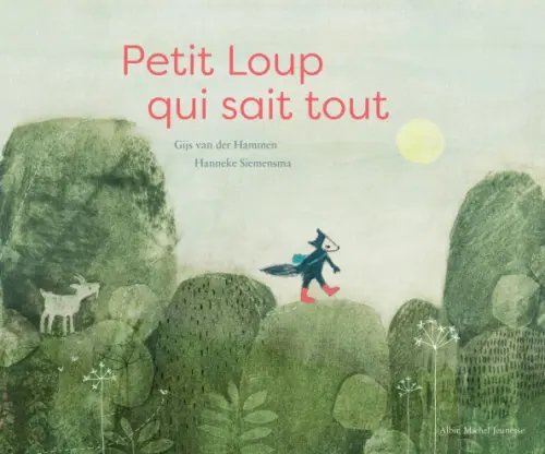 Petit loup qui sait tout Petit loup qui sait tout