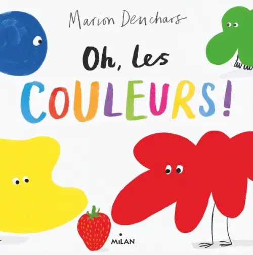 Oh, les couleurs ! Oh, les couleurs !