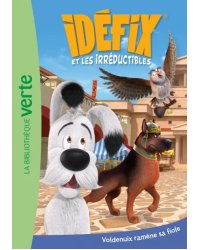 Idéfix et les Irréductibles. 03. Voldenuix ramène sa fiole