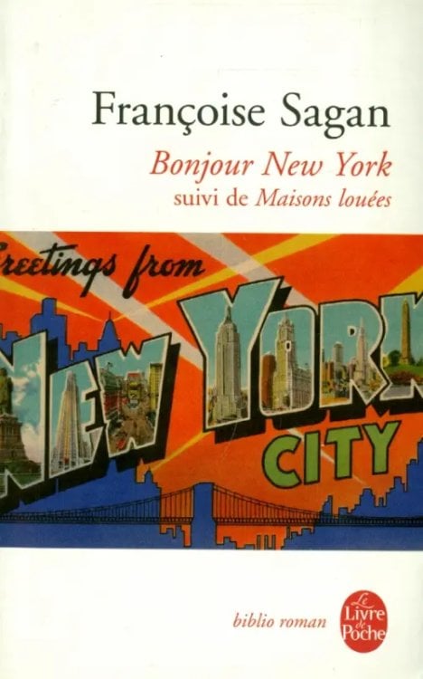 Bonjour New York. Suivi de Maisons louees