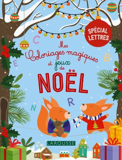 Mes coloriages magiques et jeux de Noel - lettres Mes coloriages magiques et jeux de Noel - lettres