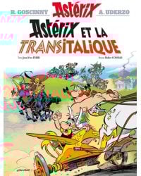 Astérix. Tome 37. Astérix et la Transitalique