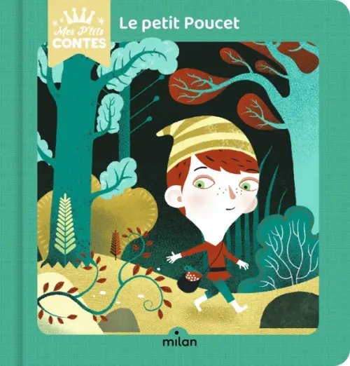 Mes p`tits contes Le Petit Poucet