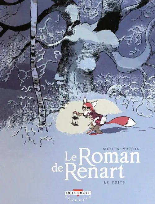 Le Roman de Renart Le Roman de Renart. Tome 2. Le Puits