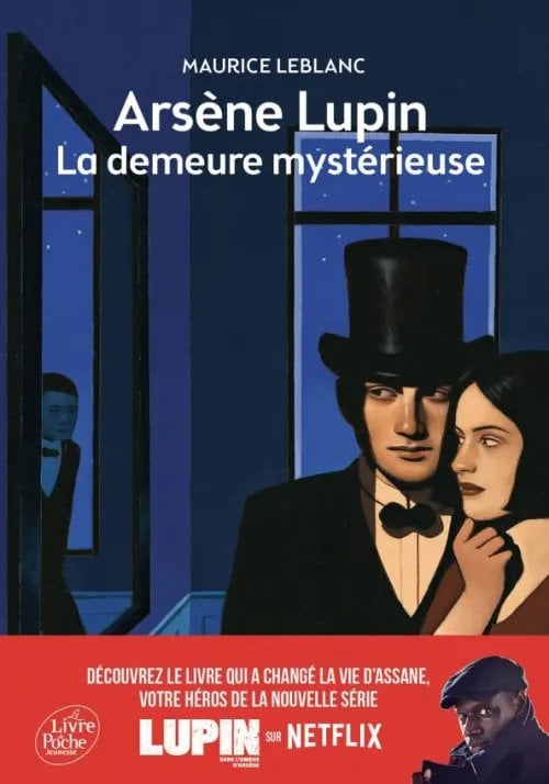 Arsène Lupin, La demeure mystérieuse. Texte abrégé Arsène Lupin, La demeure mystérieuse. Texte abrégé