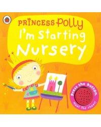 Princess Polly. I'm Starting Nursery