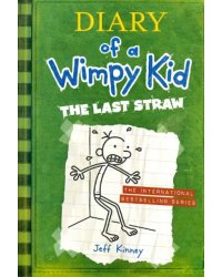 Diary of a Wimpy Kid. The Last Straw
