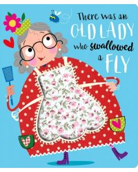 There Was an Old Lady Who Swallowed a Fly