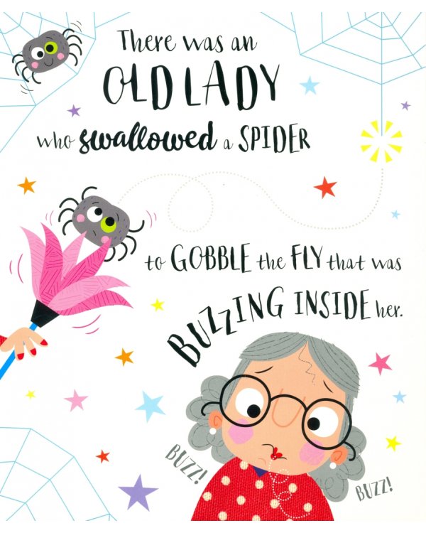 There Was an Old Lady Who Swallowed a Fly