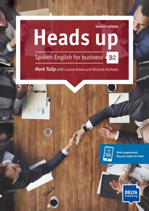 Heads up Heads up. B2. Spoken English for business. Student’s Book with audios online