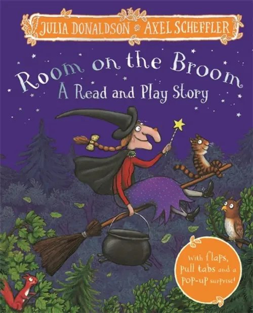 Room on the Broom. A Read and Play Story