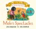 Mole`s Spectacles