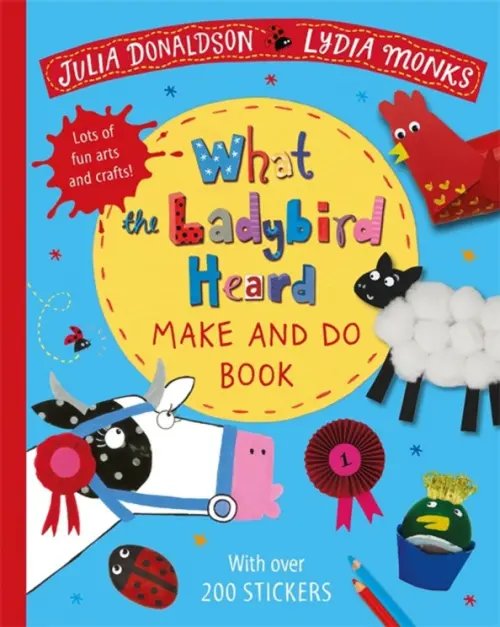 What the Ladybird Heard Make and Do What the Ladybird Heard Make and Do