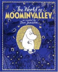 The Moomins. The World of Moominvalley
