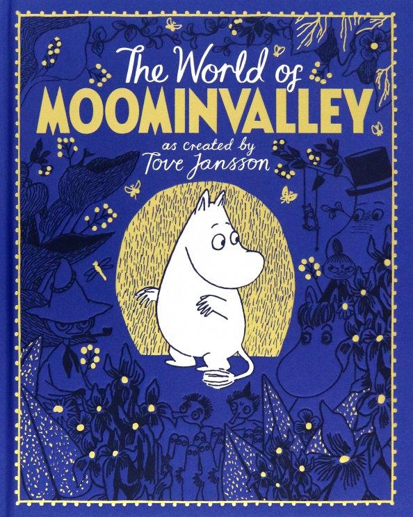 The Moomins. The World of Moominvalley