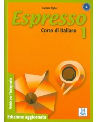 Espresso 1. Corso di italiano - Livello A1: guida per l'insegnante