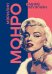 Мэрилин Монро. Жизнь в мире мужчин