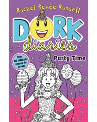 Dork Diaries. Party Time