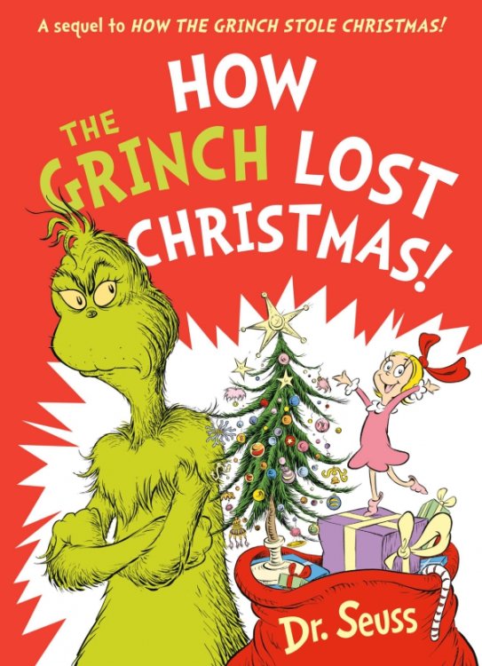 Обложка книги «How the Grinch Lost Christmas!» — Доктор Сьюз, Heim Alastair, ISBN 9780008626020