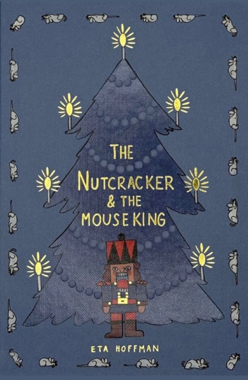 Обложка книги «The Nutcracker &amp; The Mouse King» — Гофман Эрнст Теодор Амадей, ISBN 9781840229158