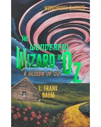 The Wonderful Wizard of Oz &amp; Glinda of Oz