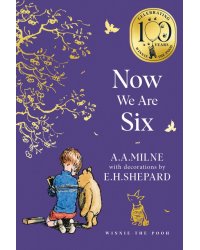 Winnie-the-Pooh. Now We Are Six