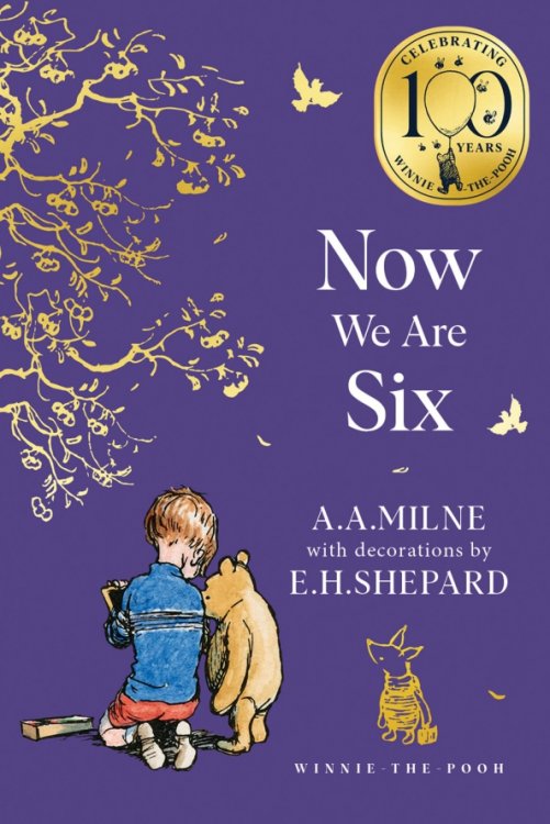 Обложка книги «Winnie-the-Pooh. Now We Are Six» — Милн Алан Александер, Shepard Ernest H., ISBN 9780008648039