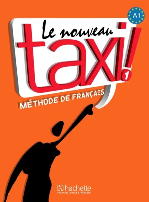 Le Nouveau Taxi Le Nouveau Taxi! 1- Livre de l'eleve (+lien)