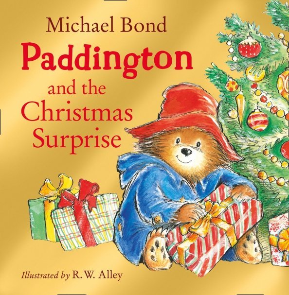 The Original Adventures of Paddington Bear Paddington and the Christmas Surprise
