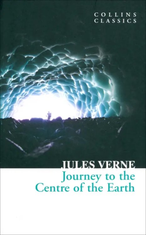 Collins Classics Journey to the Centre of the Earth